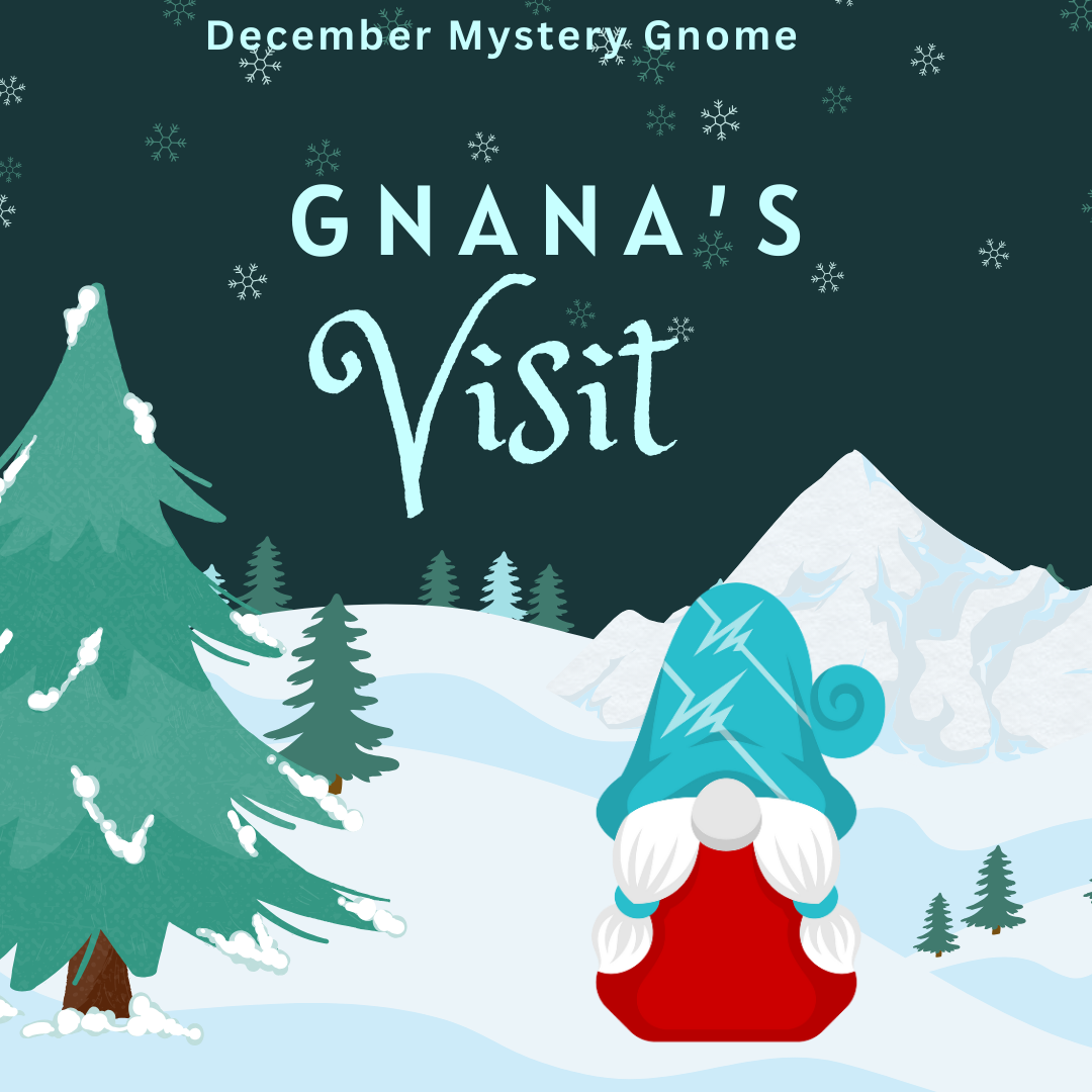 Gnana’s Visit Dec 24 Gnome MKAL Set