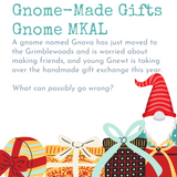 Gnome-Made Gifts MKAL11 Set